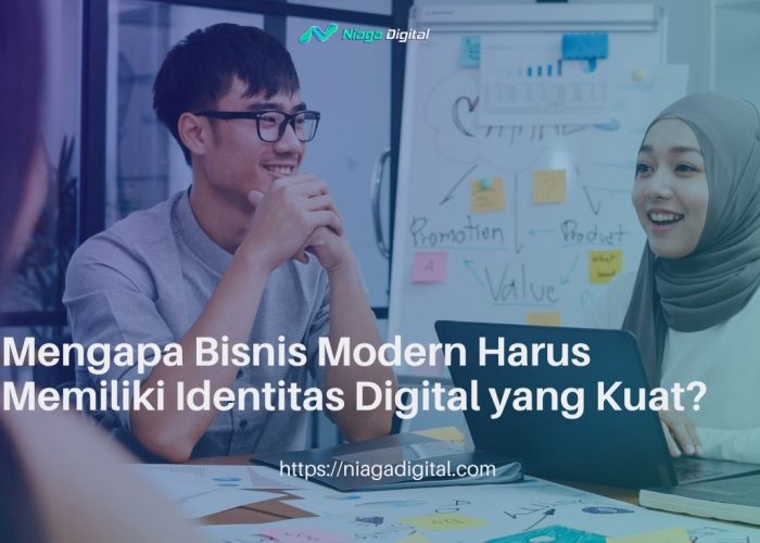 Mengapa Bisnis Modern Harus Memiliki Identitas Digital yang Kuat