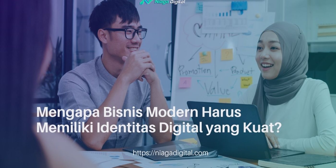 Mengapa Bisnis Modern Harus Memiliki Identitas Digital yang Kuat
